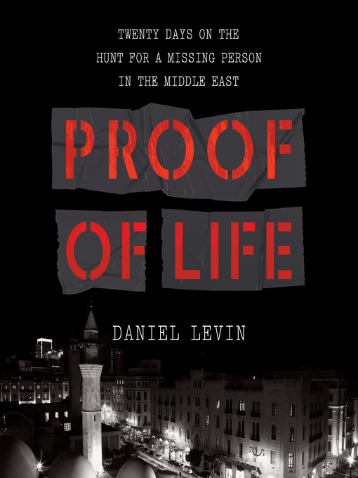 Title details for Proof of Life by Daniel Levin - Available